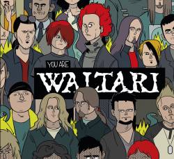 Waltari : You Are Waltari